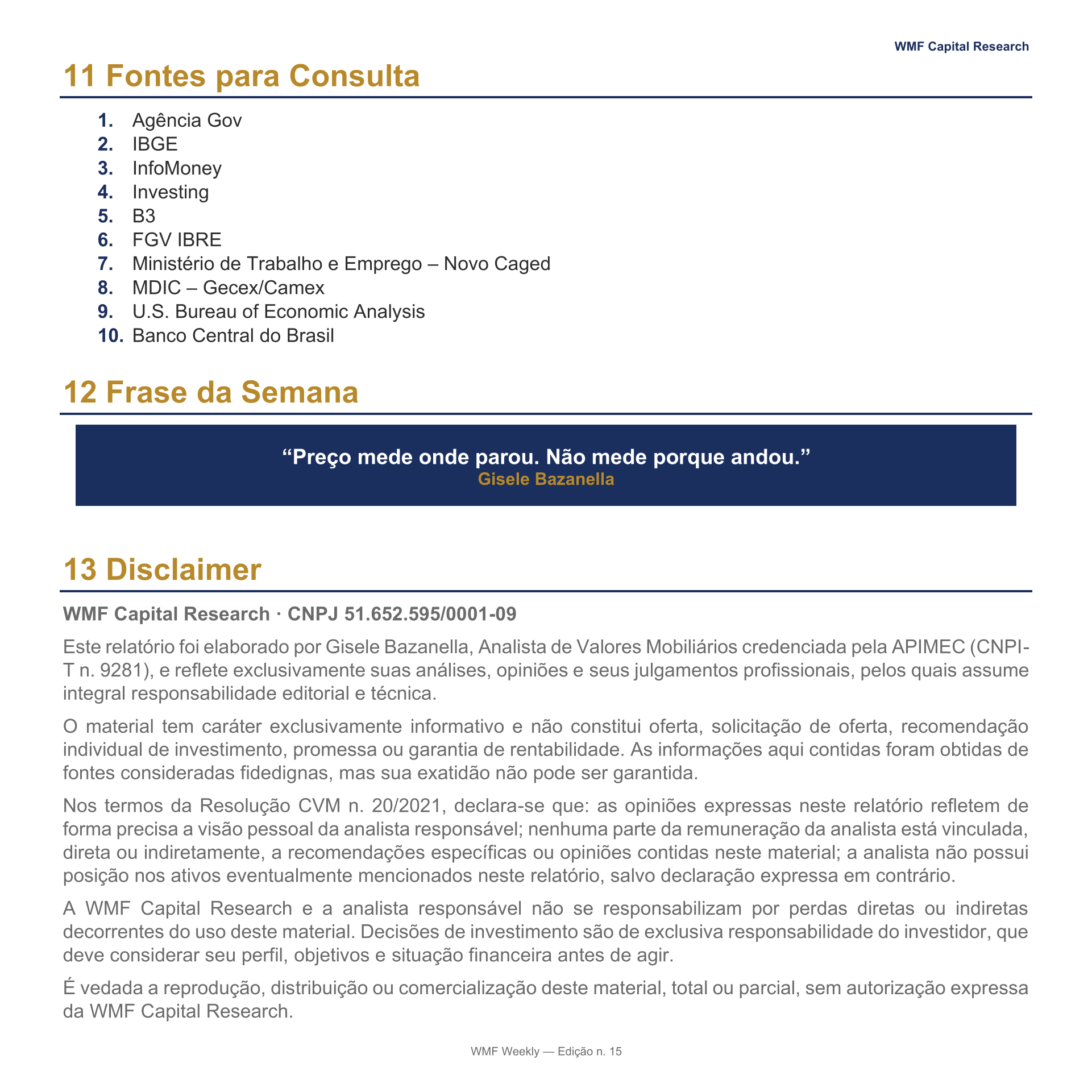 11 Fontes para Consulta, 12 Frase da Semana e 13 Disclaimer